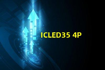 ICLED35 4PIN
